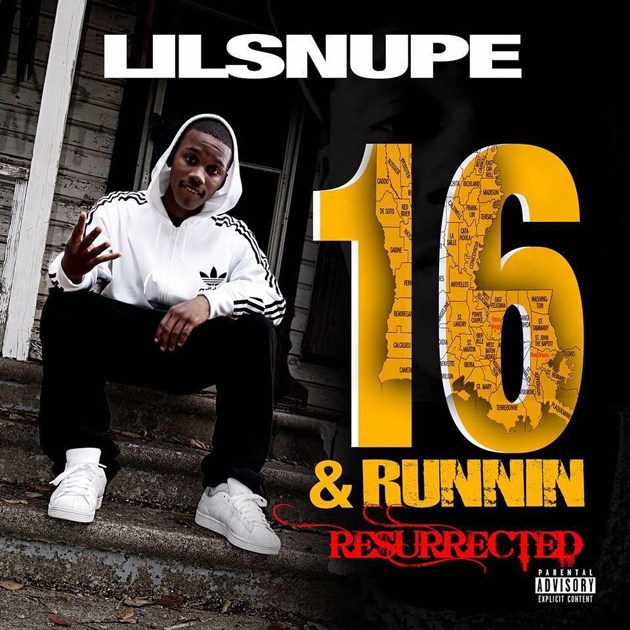 Lil Snupe – 16 & Runnin Resurrected [Album Stream]
