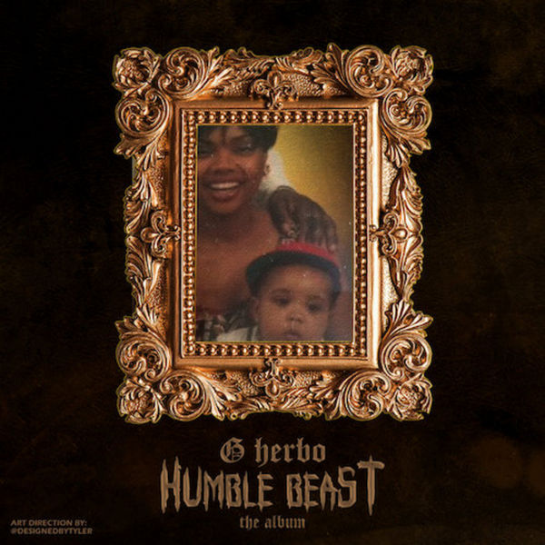 G Herbo – Humble Beast: Before The Album
