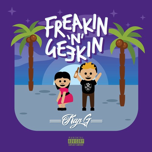 Kap G – Freakin N Geekin