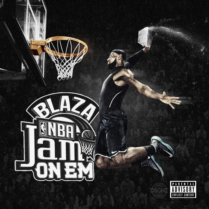 Blaza – NBA Jam On Em