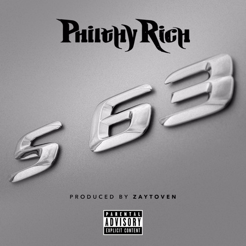 Philthy Rich – S63