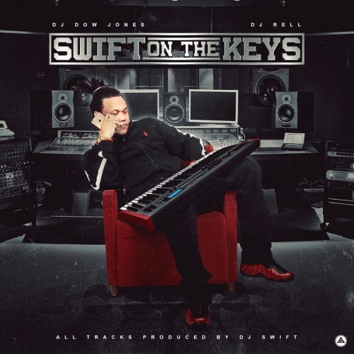 DJ Swift – Swift On The Keys [Mixtape]