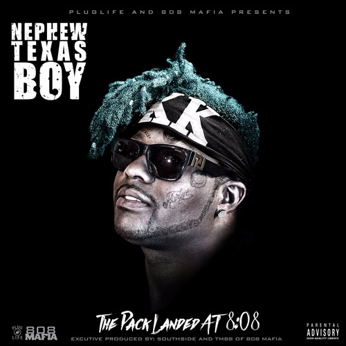 Nephew Texas Boy – The Pack Landed At 8:08 [Mixtape]