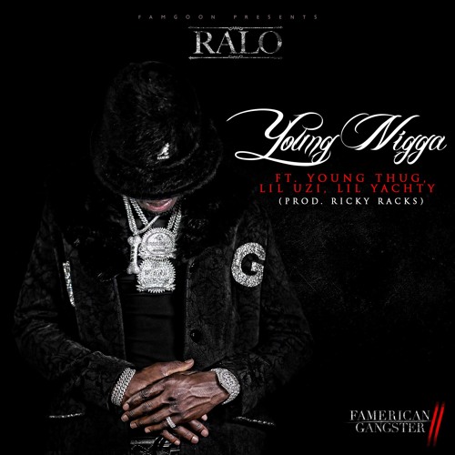 Ralo Ft. Young Thug, Lil Uzi Vert & Lil Yachty – Young Nigga
