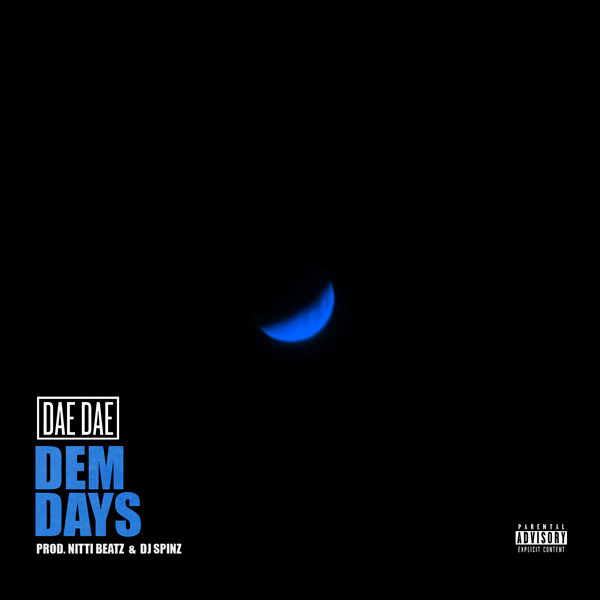 Dae Dae – Dem Days