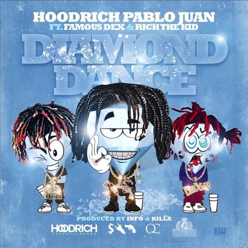 Hoodrich Pablo Juan Ft. Famous Dex & Rich The Kid – Diamond Dance