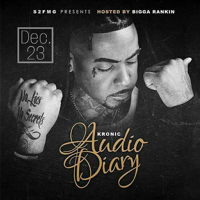 Kronic – Audio Diary (Hosted By Bigga Rankin) [Mixtape]