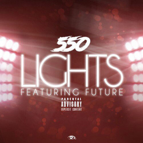 550 Ft. Future – Lights