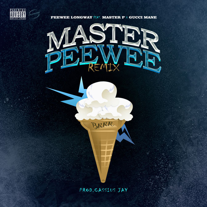 Peewee Longway Ft. Master P & Gucci Mane – Master Peewee