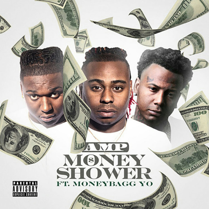AMP Ft. MoneyBagg Yo – Money Shower