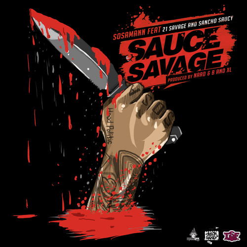 Sosamann Ft. 21 Savage & Sancho Saucy – Sauce Savage