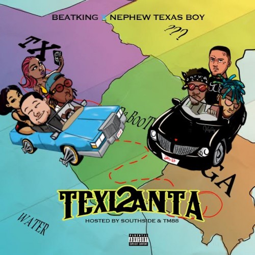 Beatking & Nephew Texas Boy – Texlanta 2 [Mixtape]