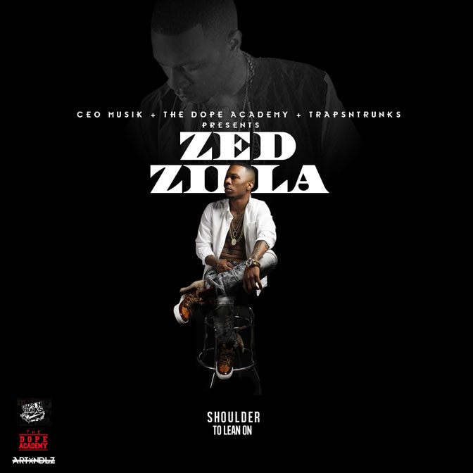 Zed Zilla – Shoulder To Lean On