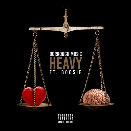 Dorrough Music Ft. Boosie Badazz – Heavy