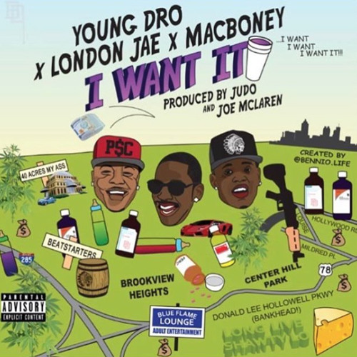 Young Dro Ft. London Jae & MacBoney – I Want It