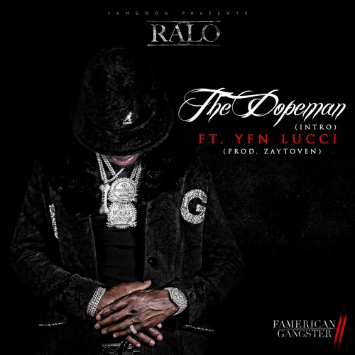 Ralo Ft. YFN Lucci – The Dopeman