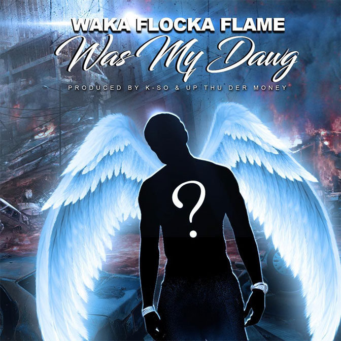 Waka Flocka – Was My Dawg (Gucci Mane Diss)