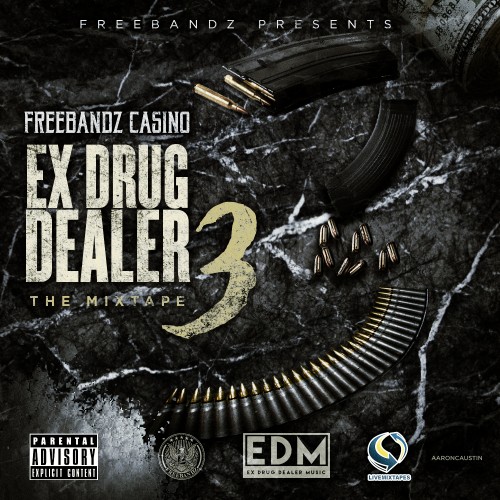 Casino – Ex Drug Dealer 3 [Mixtape]
