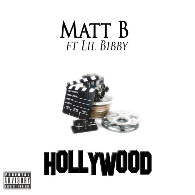 Matt B Ft. Lil Bibby – Hollywood