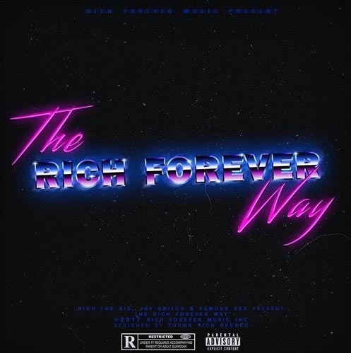 Rich The Kid – The Rich Forever Way [Mixtape]