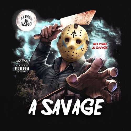 No Plug Ft. 21 Savage – A Savage