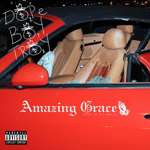 Troy Ave – Amazing Grace