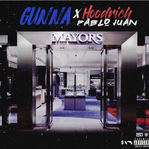 Hoodrich Pablo Juan Ft. Gunna – Mayors