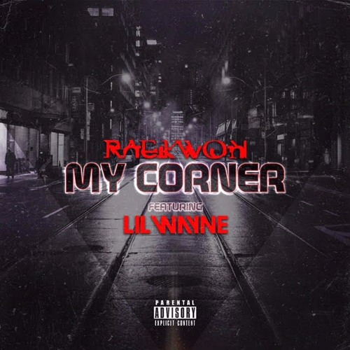 Raekwon Ft. Lil Wayne – My Corner