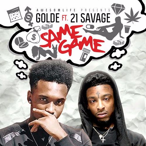 Golde Ft. 21 Savage – Same Game