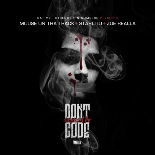 Mouse On Tha Track Ft. Starlito & Zoe Realla – Don’t Disrespect The Code