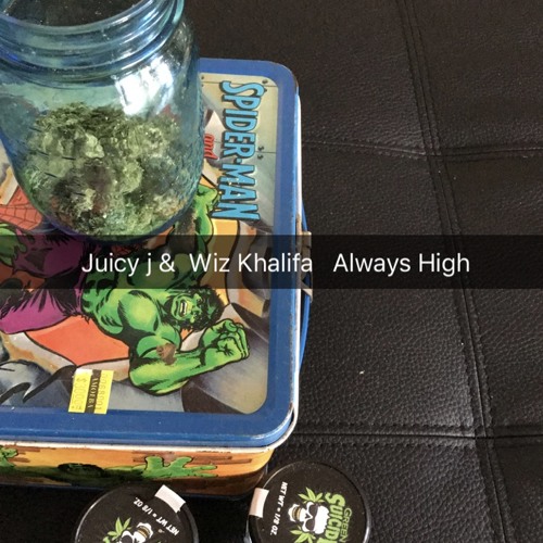 Juicy J & Wiz Khalifa – Always High