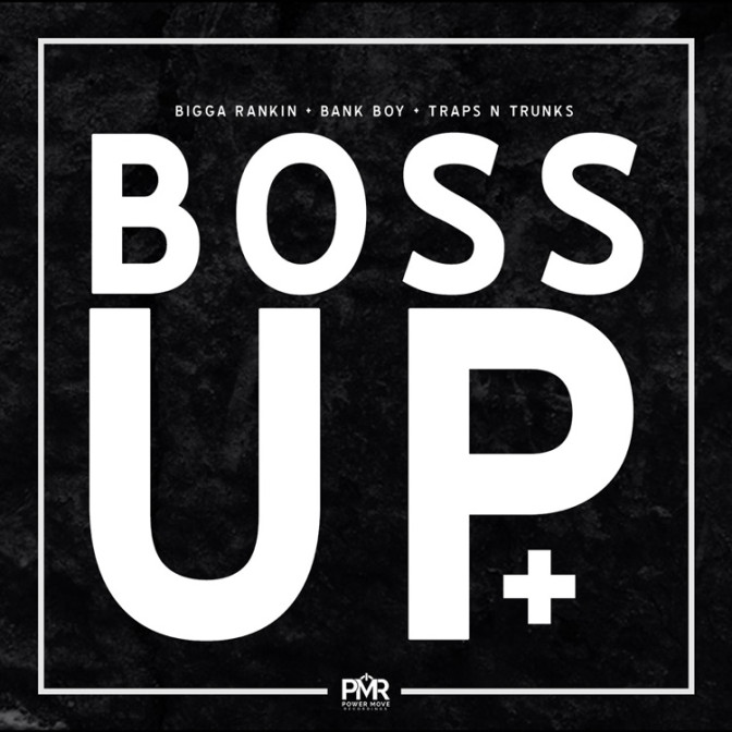 Bank Boy – Boss Up [Mixtape]
