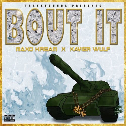 Maxo Kream x Xavier Wulf – Bout It