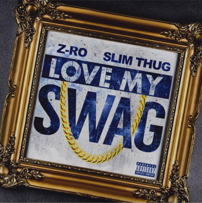 Z-Ro & Slim Thug – Love My Swag