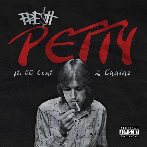 Fre$h Ft. 50 Cent & 2 Chainz – Petty