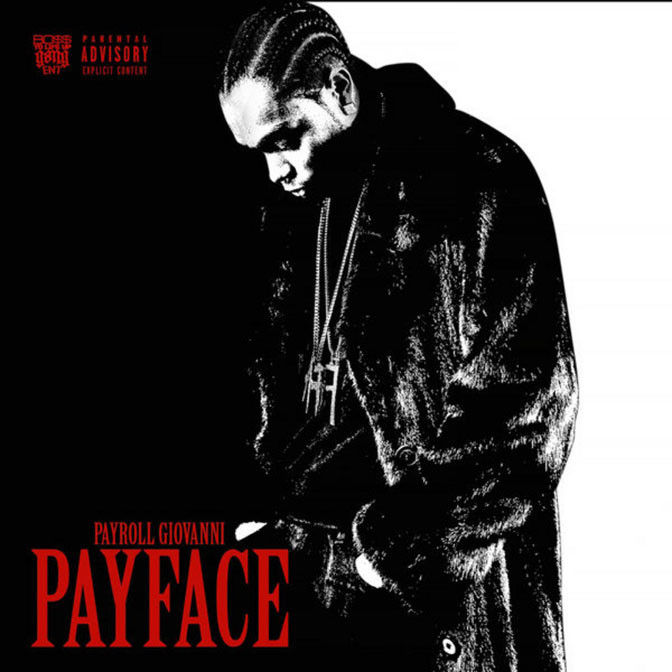 Payroll Giovanni – PayFace [Album Stream]