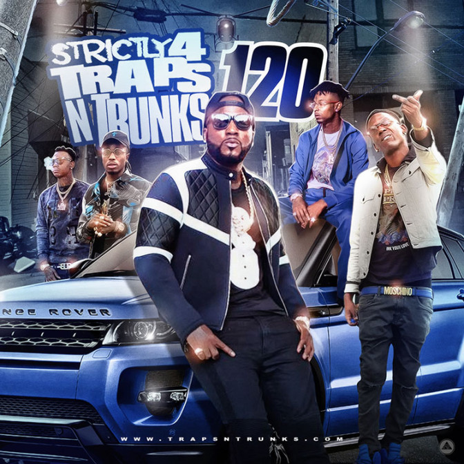 Strictly 4 The Traps N Trunks 120 [Mixtape]