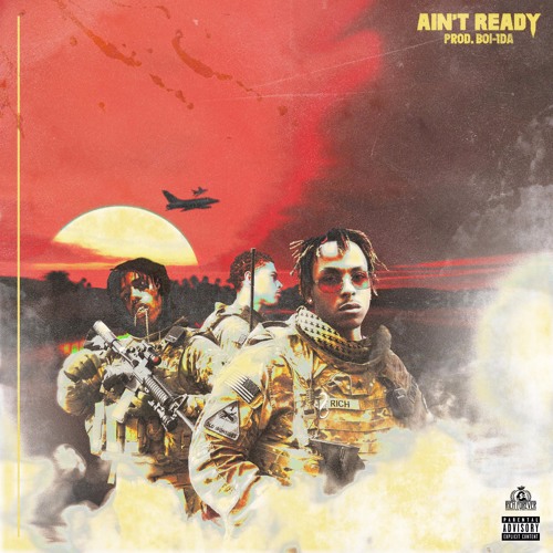 Rich The Kid Ft. Jay Critch & Famous Dex – Ain’t Ready