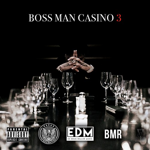 Casino – Boss Man 3 [Mixtape]
