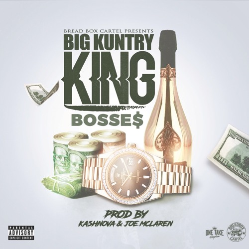 Big Kuntry King – Bosses