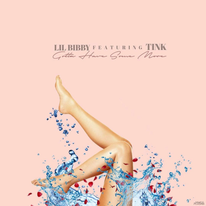 Lil Bibby Ft. Tink – Gotta Have Some More