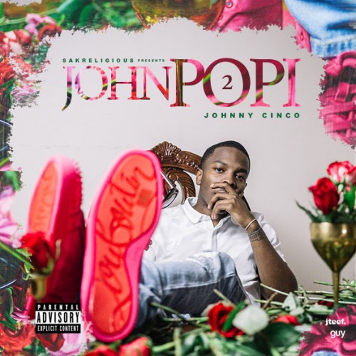 Johnny Cinco – John Popi 2 [Mixtape]