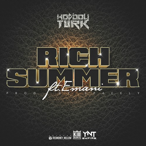 Hot Boy Turk Ft. Emani – Rich Summer