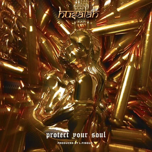 Husalah – Protect Your Soul