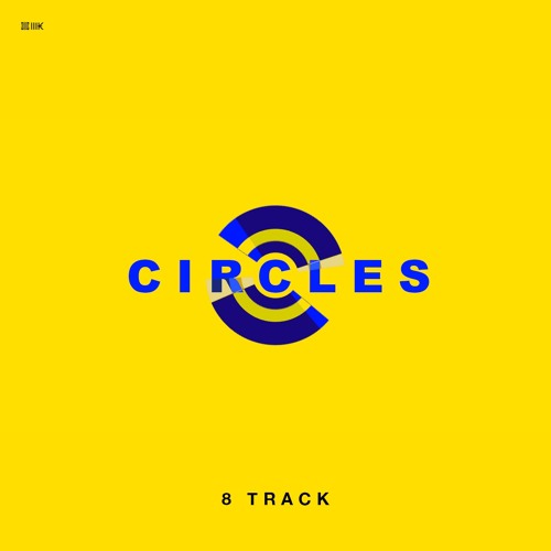 8 Track – Circles
