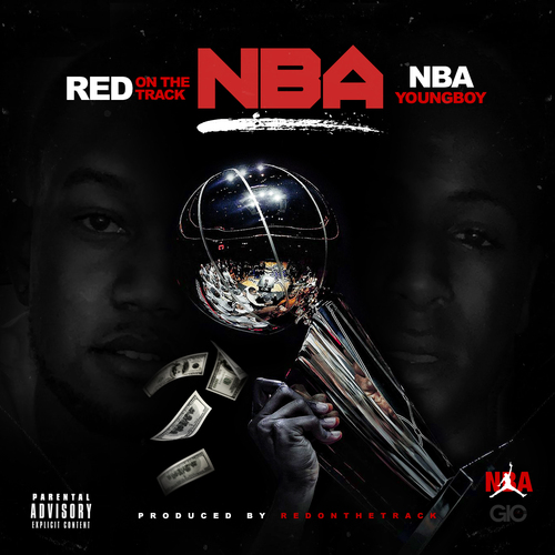 NBA YoungBoy & Red On Da Track – NBA