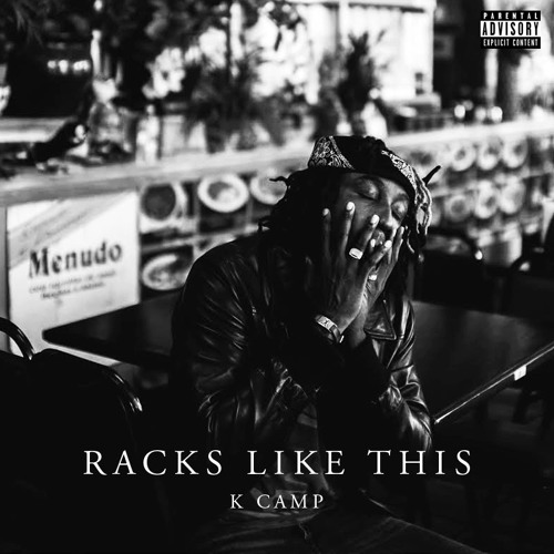 K Camp – Racks Like This