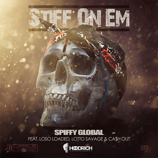 Spiffy Global Ft. Loso Loaded, Lotto Savage & Cash Out – Stiff On Em
