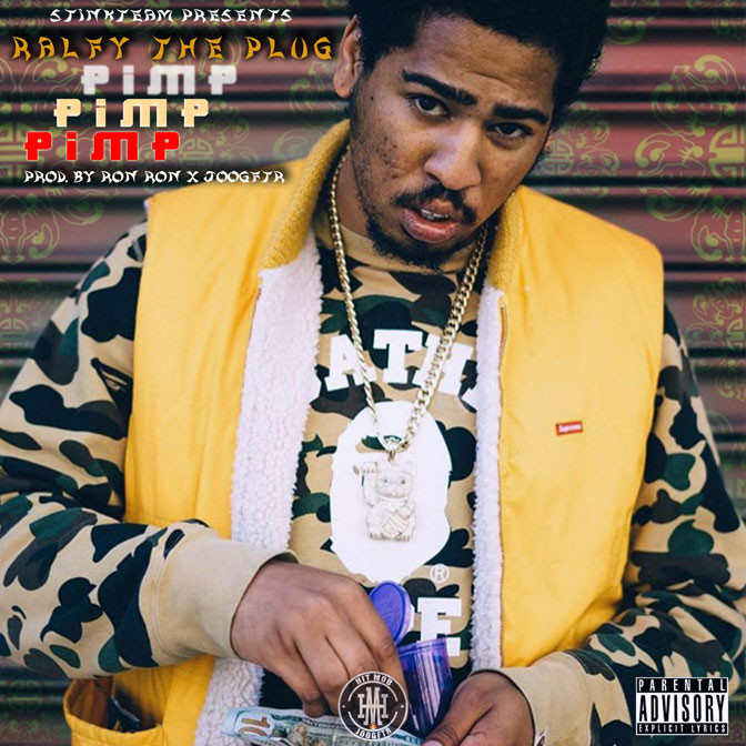 Ralfy The Plug – Pimp, Pimp, Pimp