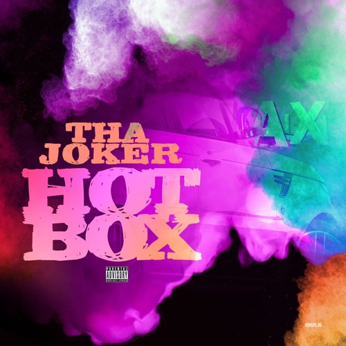 Tha Joker – Hot Box